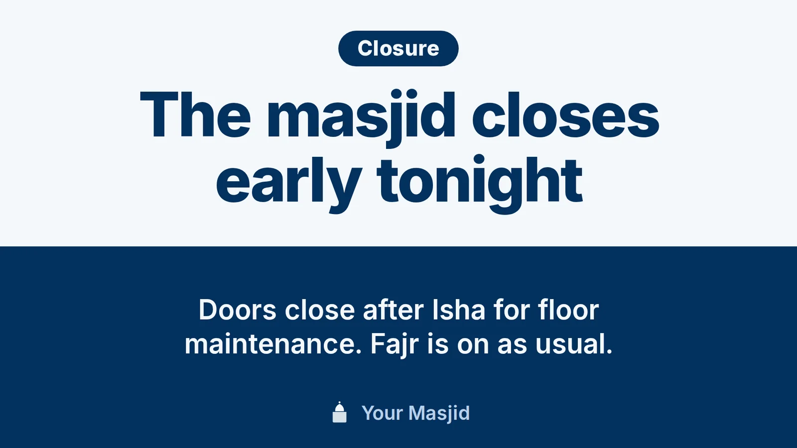 An urgent notice on an Ummah TV display: the masjid closes early tonight, pushed to every screen at once